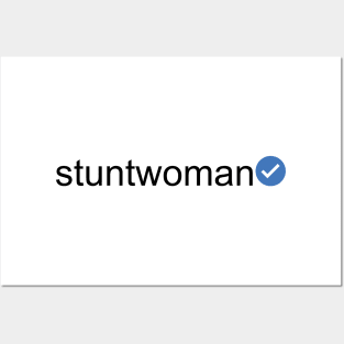 Verified Stuntwoman (Black Text) Posters and Art